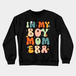 In My Boy Mom Era Crewneck Sweatshirt